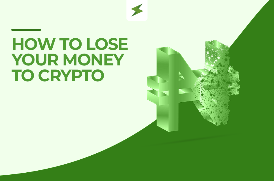 How to Lose Your Money to Crypto