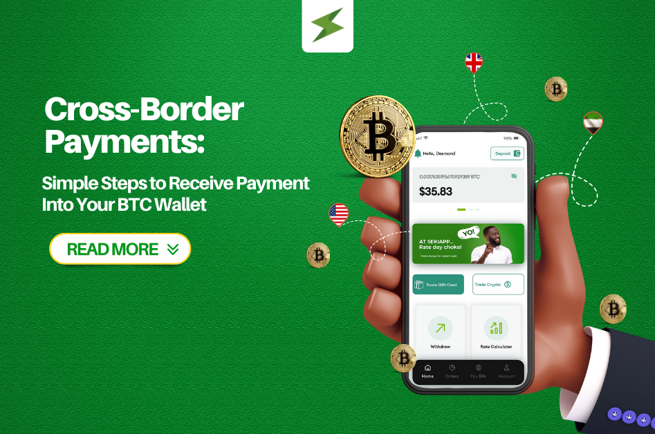 Cross-Border Payments: Simple Steps to Receive Payment Into Your BTC Wallet