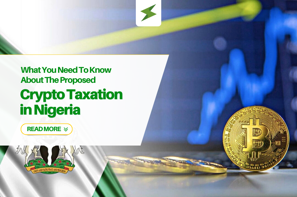<strong>What You Need To Know About The Proposed Crypto Taxation in Nigeria</strong>