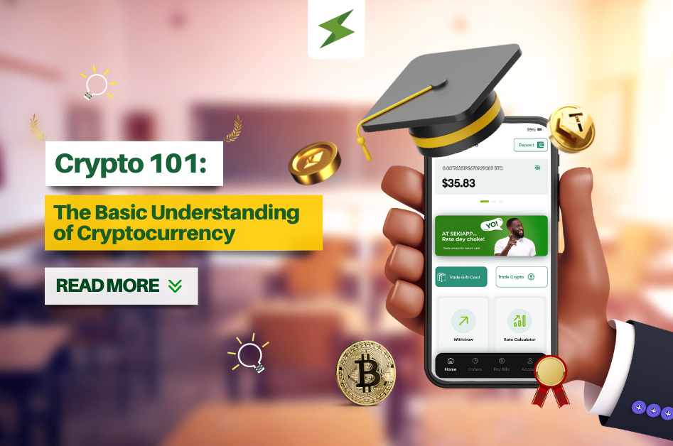 Crypto 101: The Basic Understanding of Cryptocurrency
