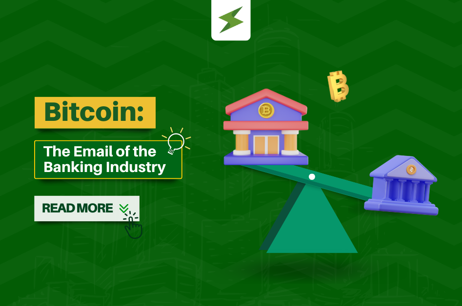 Bitcoin: The Email of the Banking Industry