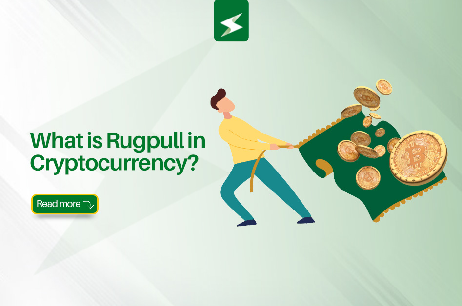 Rugpull: The Cryptocurrency Scam You Need to Avoid
