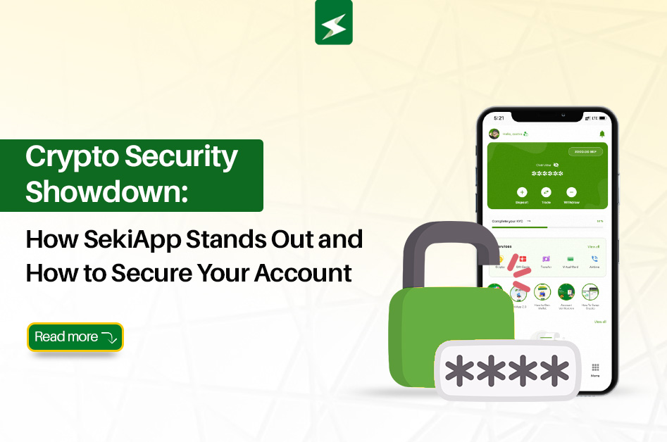 Crypto Security Showdown: How SekiApp Stands Out and How to Secure Your Account