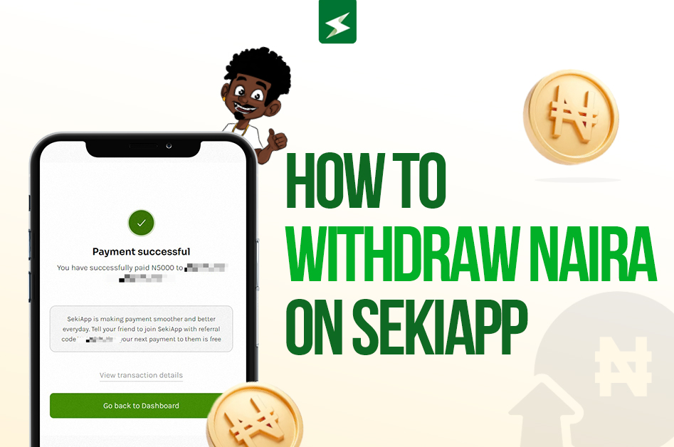How To Withdraw Naira On SekiApp