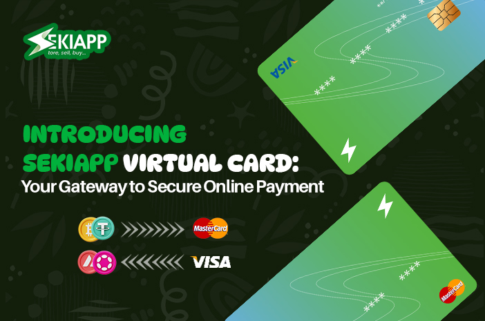 Introducing SekiApp Virtual Card: Your Gateway to Secure Online Payment
