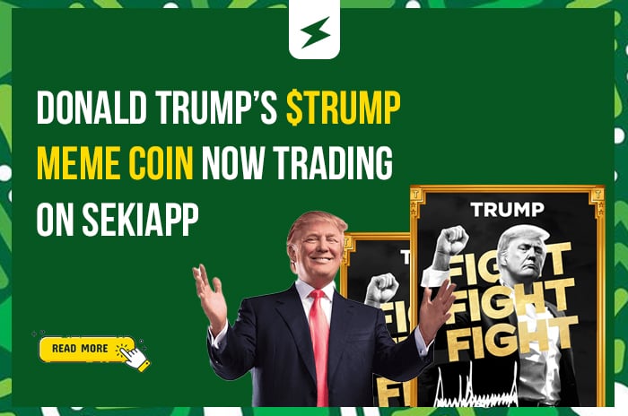 Donald Trump’s $TRUMP Meme Coin Now Trading on SekiApp