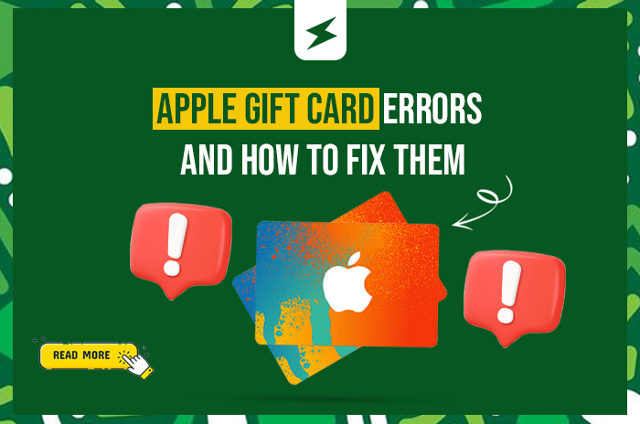 Apple Gift Card Errors and How to Fix Them [2025]