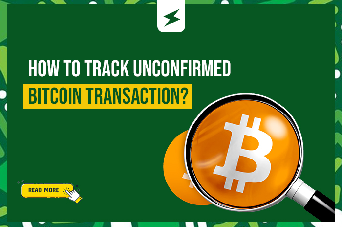 How to Track an Unconfirmed Bitcoin Transaction — A Beginner’s Guide