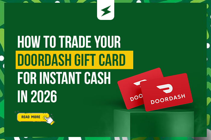 How to Trade Your DoorDash Gift Card for Instant Cash in 2026